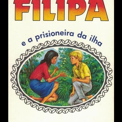 Filipa e a Prisioneira da Ilha | de Marguerite Thiébold