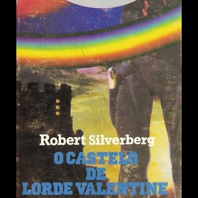 O Castelo de Lorde Valentine [2 Volumes] | de Robert Silverberg