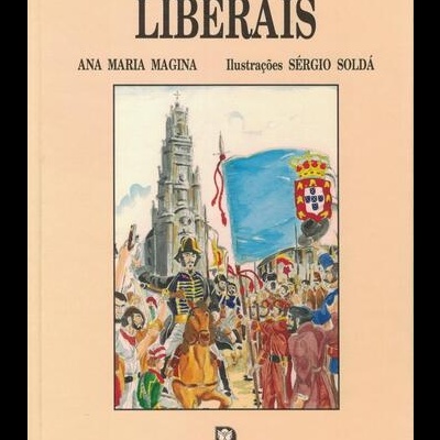 Os Tempos Liberais | de Ana Maria Magina e Sérgio Soldá