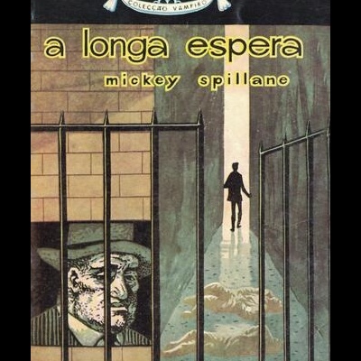 A Longa Espera | de Mickey Spillane