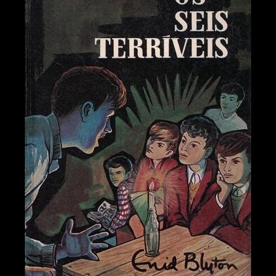 Os Seis Terríveis | de Enid Blyton