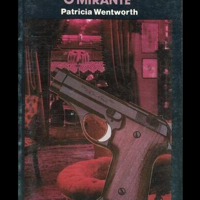 O Mirante | de Patricia Wentworth