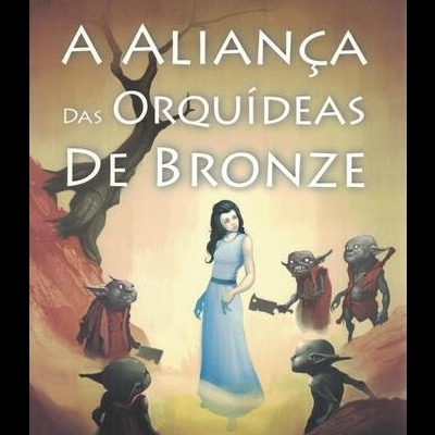 A Aliança das Orquídeas de Bronze | de João Hoffman