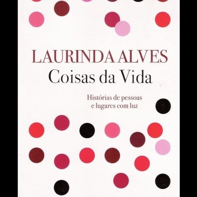 Coisas da Vida | de Laurinda Alves