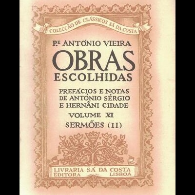 Obras Escolhidas - Volume XI: Sermões (II) | de Padre António Vieira
