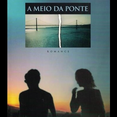A Meio da Ponte | de António Modesto Navarro