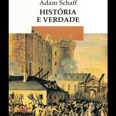 História e Verdade | de Adam Schaff