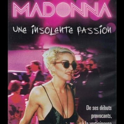 Madonna | Madonna - Une Insolente Passion [DVD]