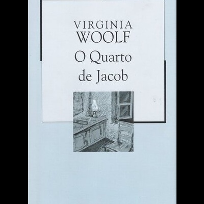 O Quarto de Jacob | de Virginia Woolf