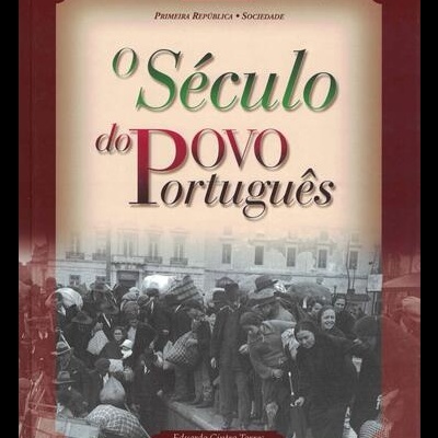 O Século do Povo Português - 1910-1926: I República - A Sociedade | de Eduardo Cintra Torres e Luís Marinho