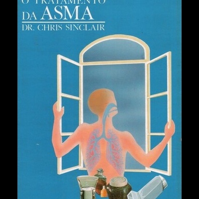 O Tratamento da Asma | de Dr. Chris Sinclair