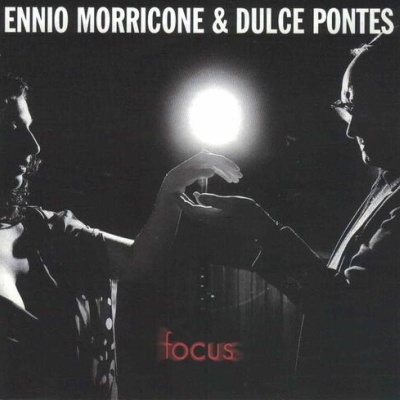Ennio Morricone & Dulce Pontes | Focus [CD]