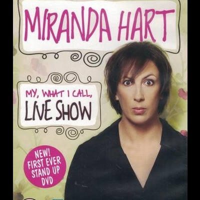 Miranda Hart: My, What I Call, Live Show [DVD]