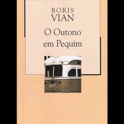 O Outono em Pequim | de Boris Vian