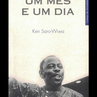 Um Mês e um Dia | de Ken Saro-Wiwa