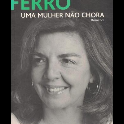 Uma Mulher Não Chora | de Rita Ferro