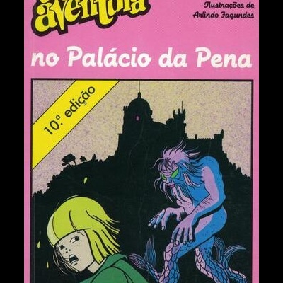 Uma Aventura no Palácio da Pena | de Ana Maria Magalhães e Isabel Alçada