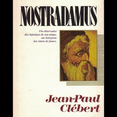 Nostradamus | de Jean-Paul Clébert