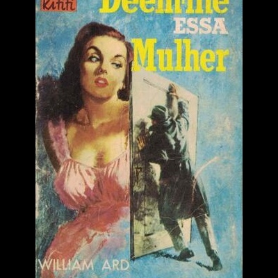 Dêem-me Essa Mulher | de William Ard