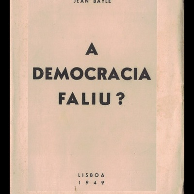 A Democracia Faliu? | de Jean Bayle
