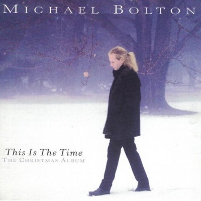 Michael Bolton | This Is The Time - The Christmas Album [CD]