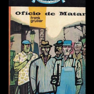 Ofício de Matar | de Frank Gruber