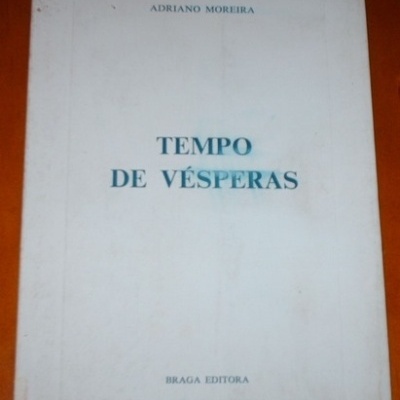 Tempo de Vésperas | de Adriano Moreira