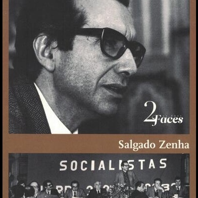 As Duas Faces: Salgado Zenha