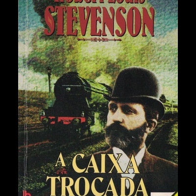 A Caixa Trocada | de Robert Louis Stevenson