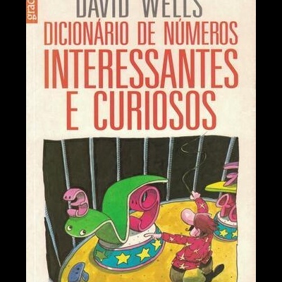 Dicionário de Números Interessantes e Curiosos | de David Wells