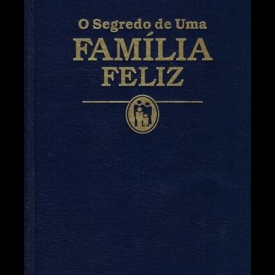 O Segredo de uma Família Feliz
