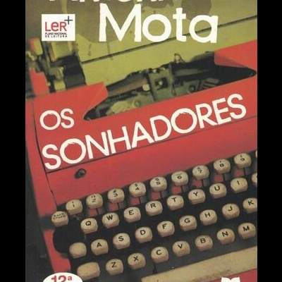 Os Sonhadores | de António Mota