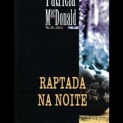 Raptada na Noite | de Patricia MacDonald