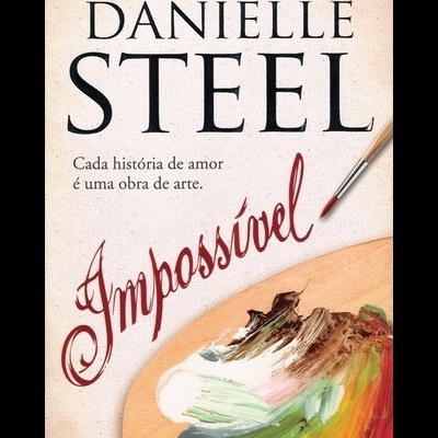 Impossível | de Danielle Steel