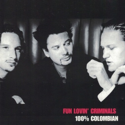 Fun Lovin' Criminals | 100% Colombian [CD]