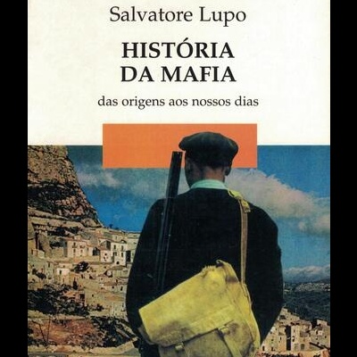 História da Mafia | de Salvatore Lupo