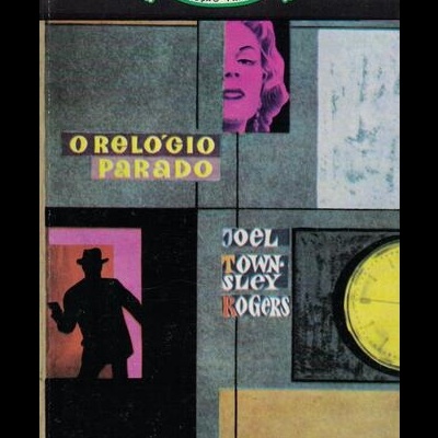 O Relógio Parado | de Joel Townsley Rogers