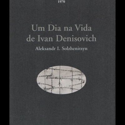 Um Dia na Vida de Ivan Denisovich | de Alexander Soljenítsin