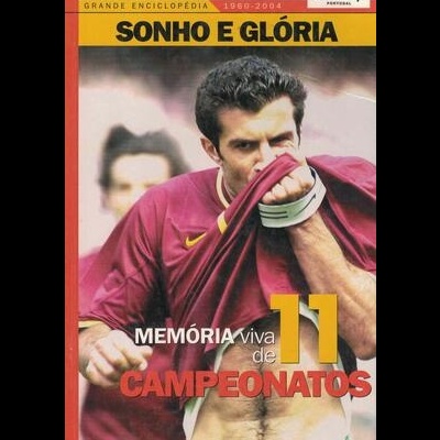 Grande Enciclopédia Europeus de Futebol - Livro 1: Sonho e Glória