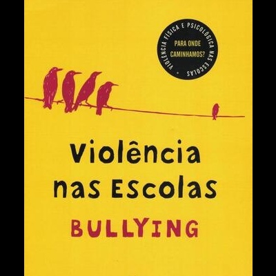 Violência nas Escolas - Bullying | de Nazaré Barros