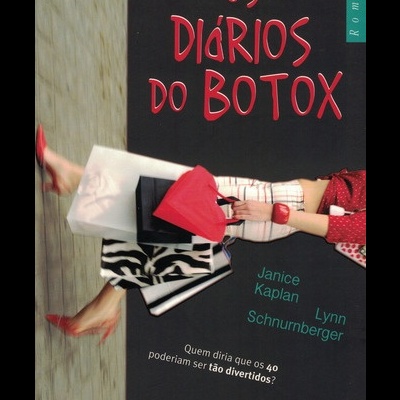 Os Diários do Botox | de Janice Kaplan e Lynn Schnurnberger