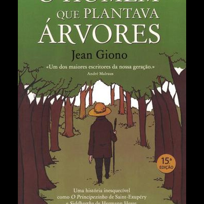 O Homem que Plantava Árvores | de Jean Giono