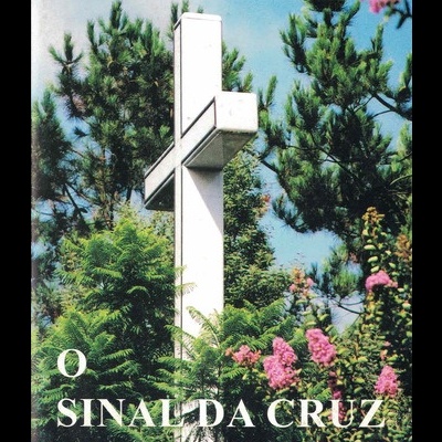 O Sinal da Cruz | de Monsenhor Gaume