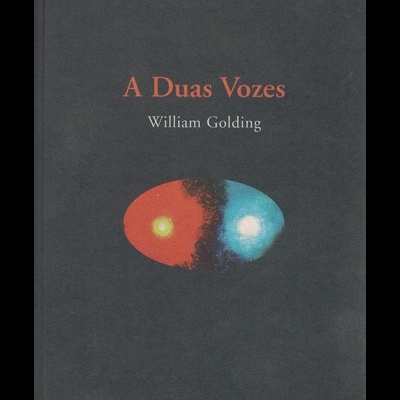 A Duas Vozes | de William Golding