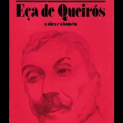Eça de Queirós - A Obra e o Homem | de João Gaspar Simões