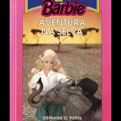 As Aventuras da Barbie - Aventura na Selva | de Stephanie St. Pierre