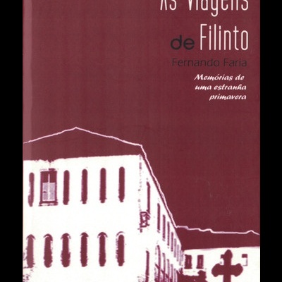 As Viagens do Filinto | de Fernando Faria