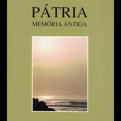 Pátria, Memória Antiga | de António Arnaut