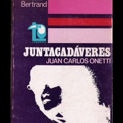 Juntacadáveres | de Juan Carlos Onetti