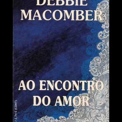 Ao Encontro do Amor | de Debbie Macomber